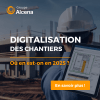 Digitalisation des chantiers : état des lieux, outils et perspectives en 2025