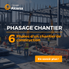 Phasage chantier : 6 phases incontournables d'un chantier de construction