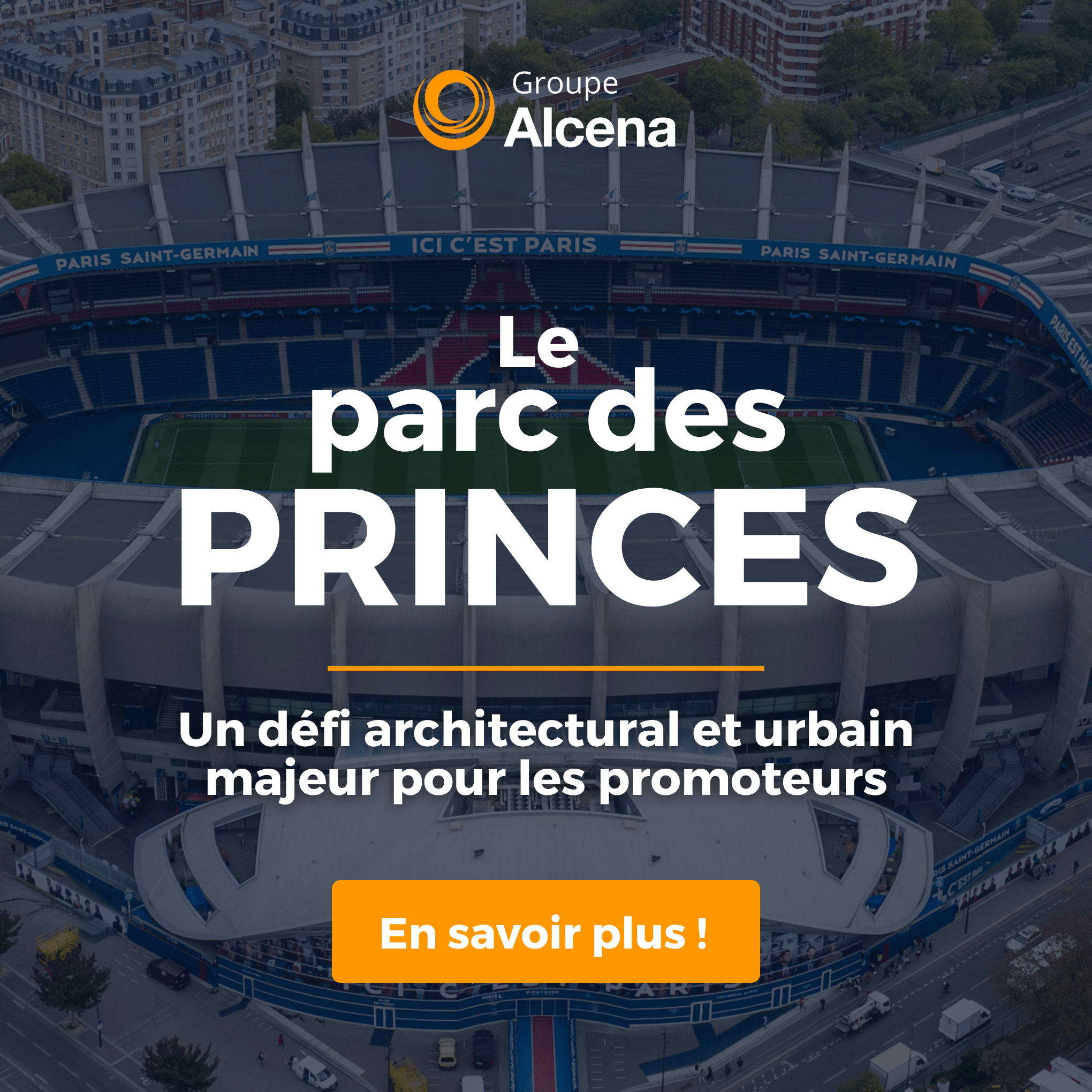 Le Parc des Princes : Un défi architectural et urbain majeur pour les promoteurs
