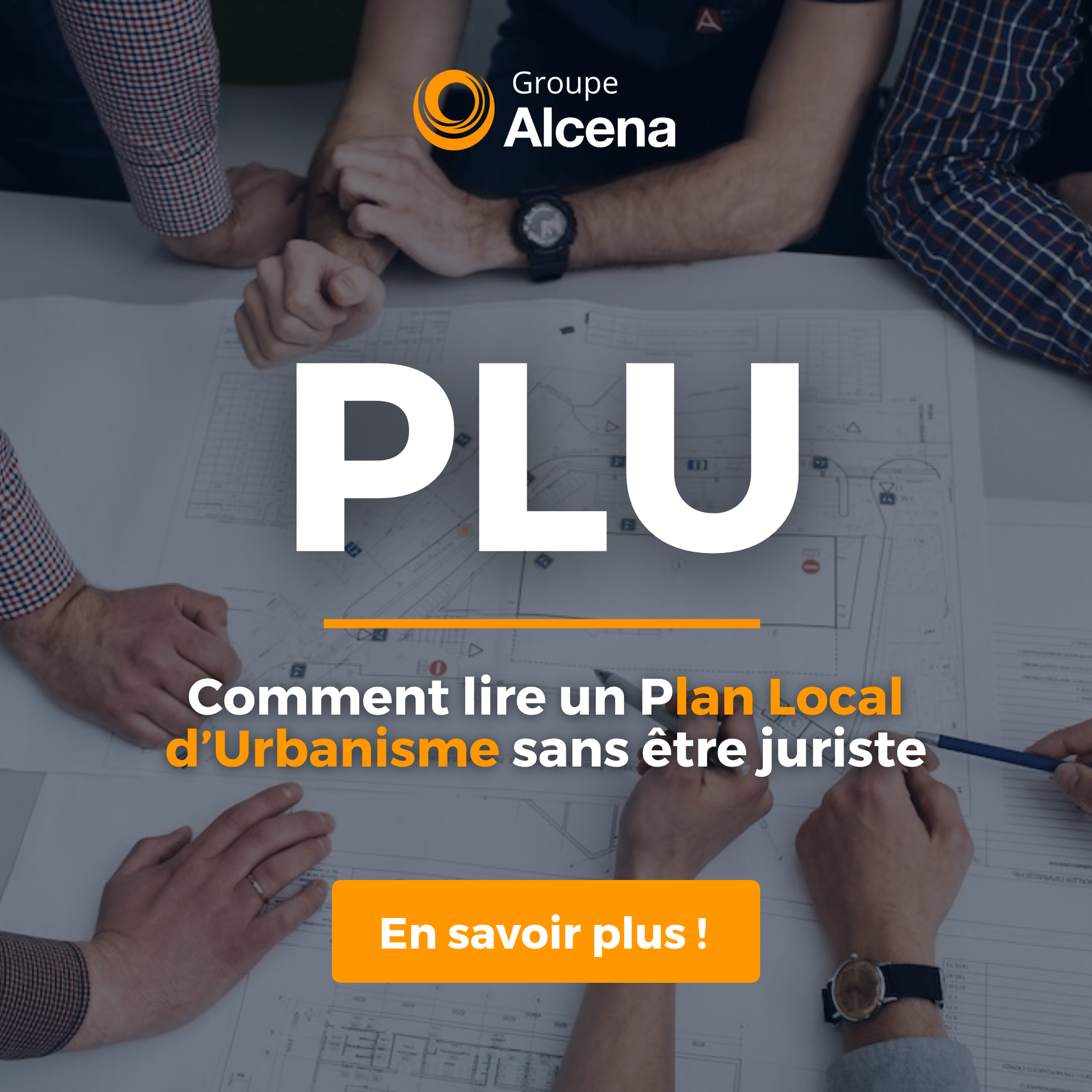 PLU : Comment lire un Plan Local d’Urbanisme sans être juriste